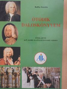 Raffay Katalin - Ötödik daloskönyvem [antikvár]