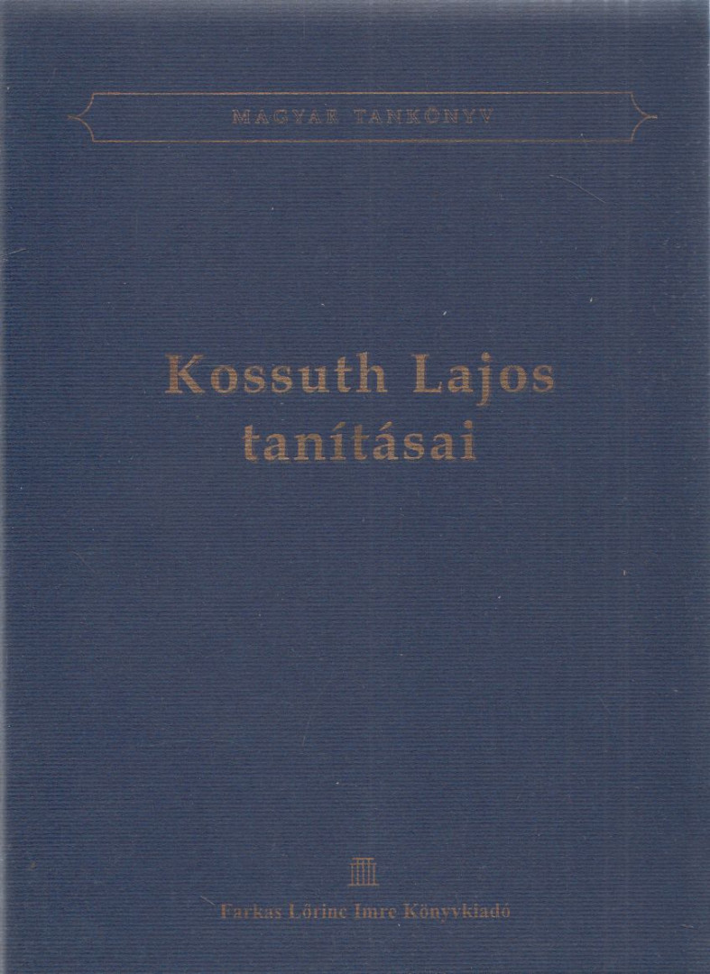Niklai Péter - Kossuth Lajos tanításai [antikvár]
