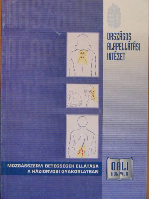 Dr. Bálint Géza - Mozgásszervi betegségek ellátása a háziorvosi gyakorlatban [antikvár]