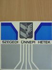 Horváth Mihály - 18. Szegedi Ünnepi Hetek [antikvár]