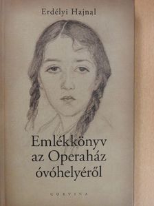 Erdélyi Hajnal - Emlékkönyv az Operaház óvóhelyéről [antikvár]