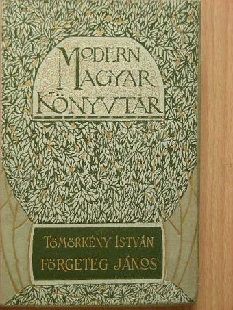 Tömörkény István - Förgeteg János mint közerő [antikvár]