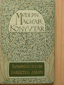 Tömörkény István - Förgeteg János mint közerő [antikvár]