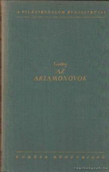 Gorkij, Makszim - Az Artamonovok [antikvár]