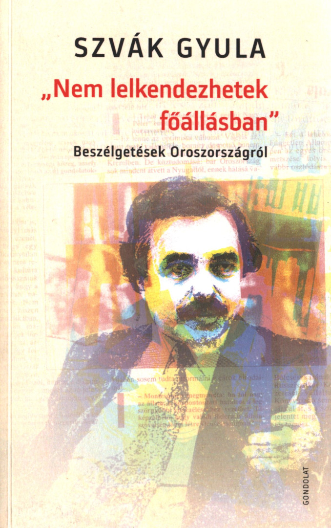 Szvák Gyula - Nem lelkendezhetek főállásban [antikvár]