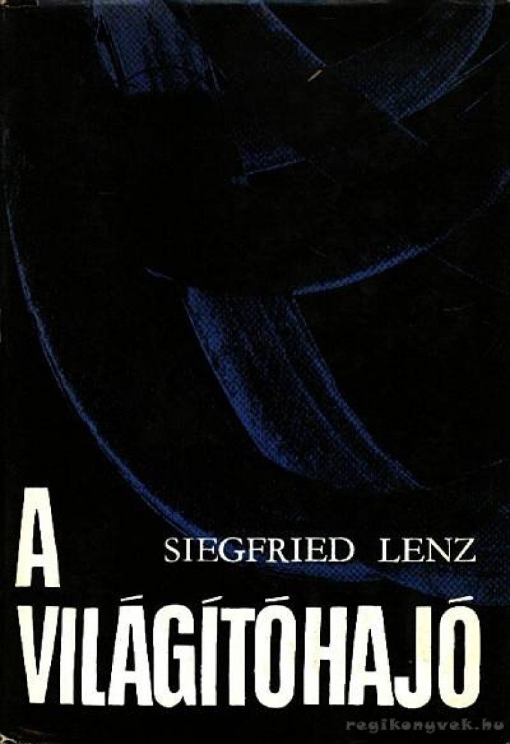 Siegfried LENZ - A világítóhajó és más elbeszélések [antikvár]