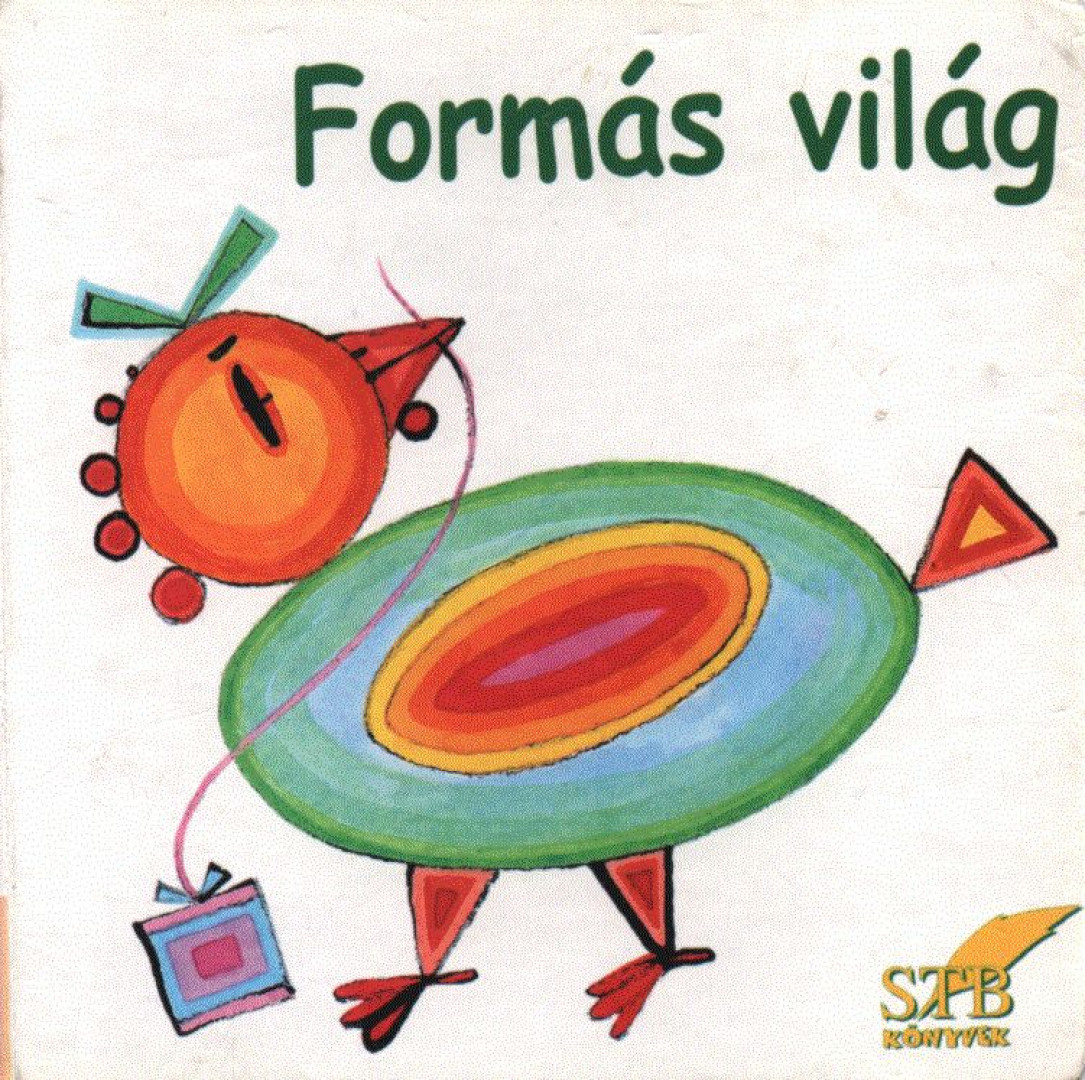 Bogos Katalin - Formás világ [antikvár]
