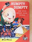 Humpty Dumpty and other Mother Goose Rhymes [antikvár]