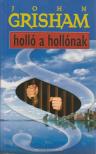 John Grisham - Holló a hollónak [antikvár]