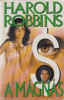 HAROLD ROBBINS - A mágnás [antikvár]