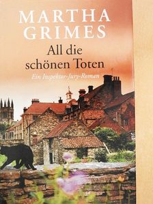 Martha Grimes - All die schönen Toten [antikvár]