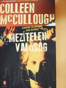 Colleen McCullough - Mezítelen valóság [antikvár]