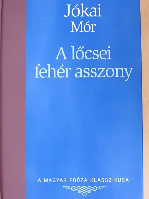 Jókai Mór - A lőcsei fehér asszony [antikvár]
