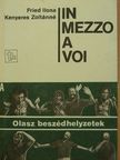 Dr. Fried Ilona - In mezzo a voi [antikvár]