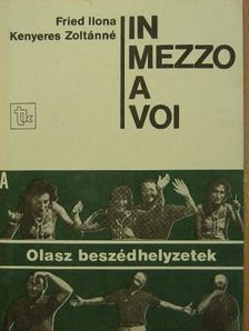 Dr. Fried Ilona - In mezzo a voi [antikvár]