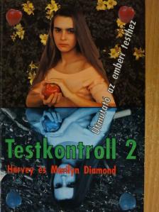 Harvey Diamond - Testkontroll 2. [antikvár]