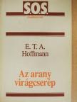 E. T. A. Hoffman - Az arany virágcserép [antikvár]