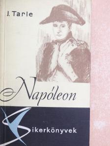 Jevgenyij Tarle - Napóleon [antikvár]