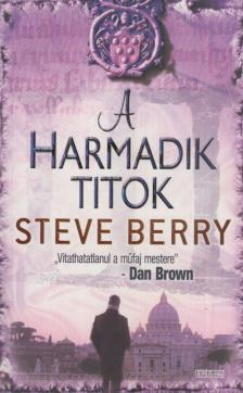 Steve Berry - A harmadik titok [antikvár]