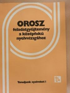 Szabóné Bolihova Jelena - Orosz feladatgyűjtemény a középfokú nyelvvizsgához [antikvár]