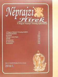 Frauhammer Krisztina - Néprajzi Hírek 2016/1. [antikvár]
