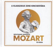 Lukács Tamás (szerk.) - Wolfgang Amadeus Mozart és kora [antikvár]