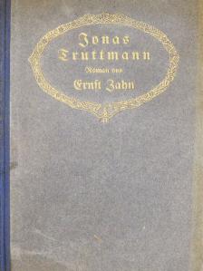 Ernst Zahn - Jonas Truttmann (gótbetűs) [antikvár]