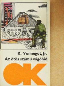 Kurt Vonnegut Jr. - Az ötös számú vágóhíd [antikvár]