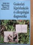 Hutás Imre - Gyakorlati légzésfunkciós és allergológiai diagnosztika [antikvár]