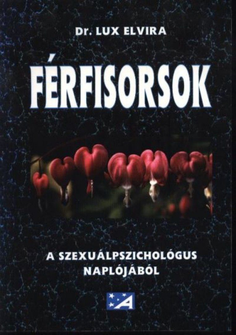 Lux Elvira - Férfisorsok [antikvár]