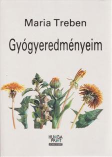 Maria Treben - Gyógyeredményeim [antikvár]