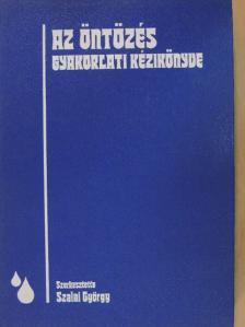 Dóra Tibor - Az öntözés gyakorlati kézikönyve [antikvár]