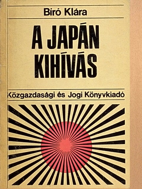 Biró Klára - A japán kihívás [antikvár]