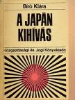Biró Klára - A japán kihívás [antikvár]
