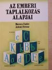Antoni Ferenc - Az emberi táplálkozás alapjai [antikvár]
