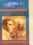 John G. Lake - Kalandok Istennel [antikvár]
