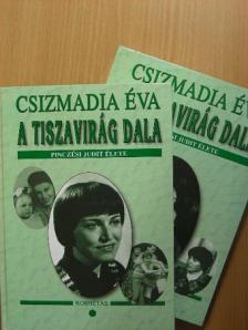 Csizmadia Éva - A tiszavirág dala I-II. [antikvár]