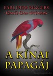 Biggers Earl Derr - A kínai papagáj [eKönyv: epub, mobi]