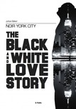 Gábor Juhos - Noir York City - The Black and White Love Story [eKönyv: epub, mobi]