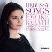 DEBUSSY - DEBUSSY SONGS CD - BARÁTH EMŐKE WITH VIRÁG EMESE
