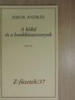 Simor András - A költő és a bankkisasszonyok (dedikált, számozott példány) [antikvár]