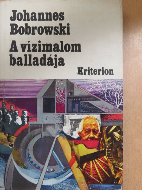 Johannes Bobrowski - A vízimalom balladája [antikvár]