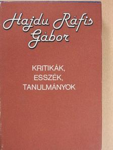 Hajdu Ráfis Gábor - Kritikák, esszék, tanulmányok [antikvár]