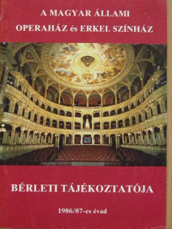 A Magyar Állami Operaház és az Erkel Színház bérleti tájékoztatója az 1986/87-es évadra [antikvár]