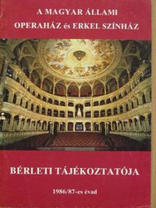 A Magyar Állami Operaház és az Erkel Színház bérleti tájékoztatója az 1986/87-es évadra [antikvár]
