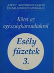 Krausz Éva - Kötet az egészségkárosultakról [antikvár]