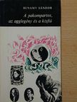 Benamy Sándor - A pakompartos, az agglegény és a kisfiú [antikvár]
