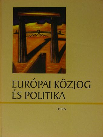 Balázs Péter - Európai közjog és politika [antikvár]