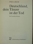 Paul Zech - Deutschland, dein Tänzer ist der Tod [antikvár]