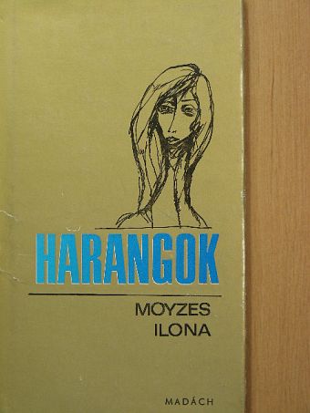 Moyzes Ilona - Harangok [antikvár]